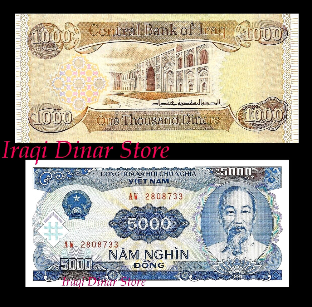 1,000 Iraqi Dinar & Receive a Free 5,000 Vietnam Dong – New Uncirculated -8 Left
