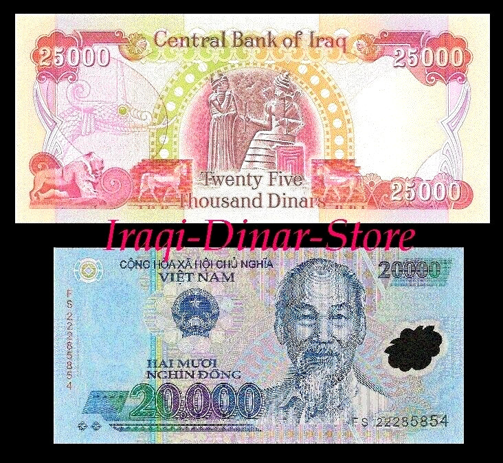 Iraqi Dinar 25 000 Dinar Note + Free 20,000 Vietnam Dong Note – New Unc
